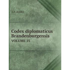 

Книга Codex diplomaticus Brandenburgensis VOLUME 15