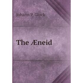 

Книга The Æneid