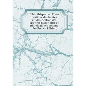 

Книга Bibliothèque de l'École pratique des hautes études. Section des sciences historiques et philologiques Volume 176 (French Edition)