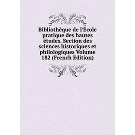 

Книга Bibliothèque de l'École pratique des hautes études. Section des sciences historiques et philologiques Volume 182 (French Edition)