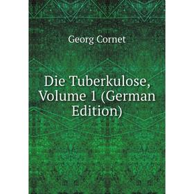

Книга Die Tuberkulose, Volume 1 (German Edition)