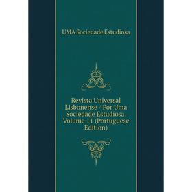 

Книга Revista Universal Lisbonense/ Por Uma Sociedade Estudiosa, Volume 11 (Portuguese Edition)