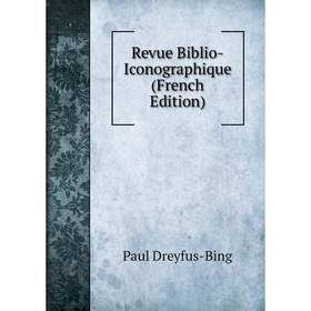 

Книга Revue Biblio-Iconographique (French Edition)