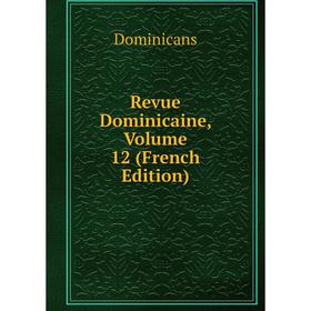 

Книга Revue Dominicaine, Volume 12 (French Edition)
