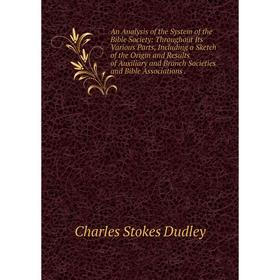 

Книга An Analysis of the System of the Bible Society