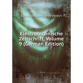 

Книга Elektrotechnische Zeitschrift, Volume 9 (German Edition)