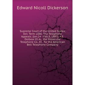 

Книга Supreme Court of the United States, Oct. Term 1886