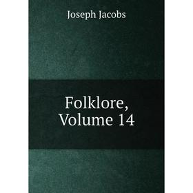 

Книга Folklore, Volume 14