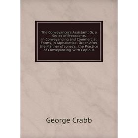 

Книга The Conveyancer's Assistant