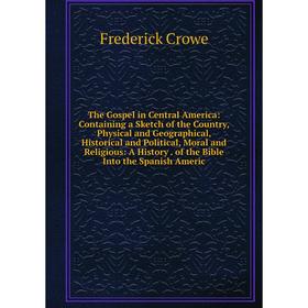 

Книга The Gospel in Central America