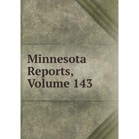 

Книга Minnesota Reports, Volume 143