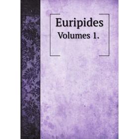 

Книга Euripides Volumes 1.