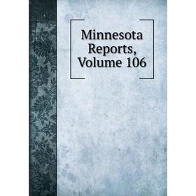 

Книга Minnesota Reports, Volume 106