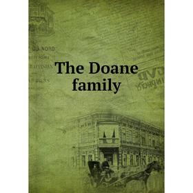 

Книга The Doane family