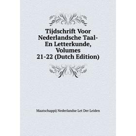 

Книга Tijdschrift Voor Nederlandsche Taal-En Letterkunde, Volumes 21-22 (Dutch Edition)