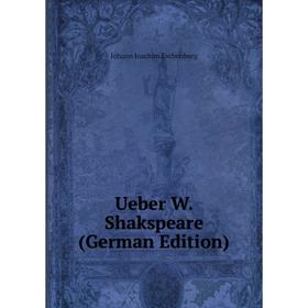 

Книга Ueber W. Shakspeare (German Edition)