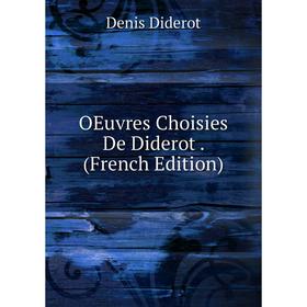 

Книга Oeuvres choisies De Diderot