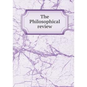 

Книга The Philosophical review