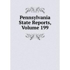 

Книга Pennsylvania State Reports, Volume 199