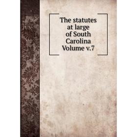 

Книга The statutes at large of South Carolina Volume v.7