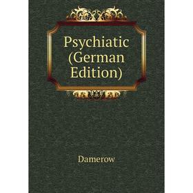 

Книга Psychiatic (German Edition)