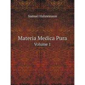 

Книга Materia Medica Pura Volume 1
