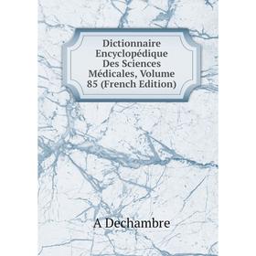 

Книга Dictionnaire Encyclopédique Des Sciences Médicales, Volume 85 (French Edition)