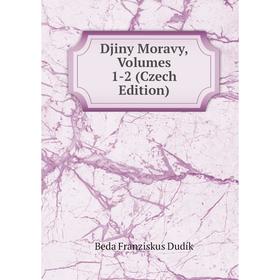 

Книга Djiny Moravy, Volumes 1-2 (Czech Edition)