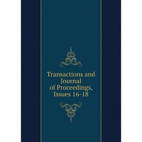 

Книга Transactions and Journal of Proceedings, Issues 16-18