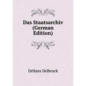 

Книга Das Staatsarchiv (German Edition)