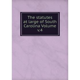 

Книга The statutes at large of South Carolina Volume v.4