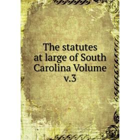 

Книга The statutes at large of South Carolina Volume v.3