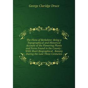 

Книга The Flora of Berkshire