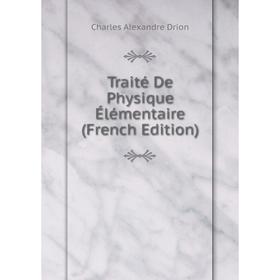 

Книга Traité De Physique Élémentaire (French Edition)