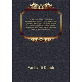 

Книга Denkschrift Über Die Wiener October-Revolution.