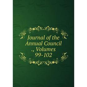 

Книга Journal of the Annual Council, Volumes 99-102