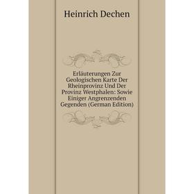 

Книга Erläuterungen Zur Geologischen Karte Der Rheinprovinz Und Der Provinz Westphalen: Sowie Einiger Angrenzenden Gegenden (German Edition)