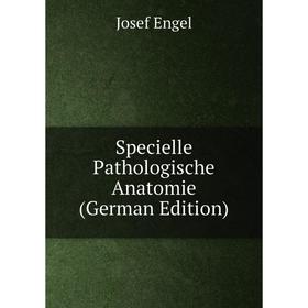

Книга Specielle Pathologische Anatomie (German Edition)