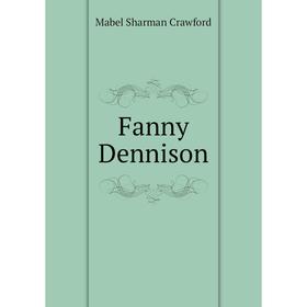 

Книга Fanny Dennison