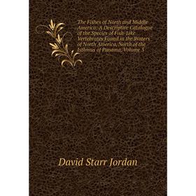 

Книга The Fishes of North and Middle America