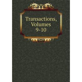 

Книга Transactions, Volumes 9-10