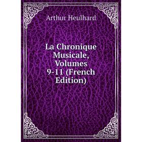 

Книга La chronique Musicale, Volumes 9-11
