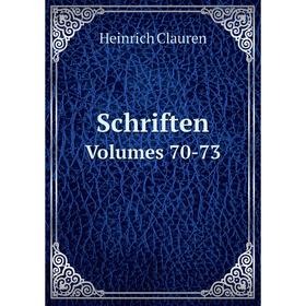 

Книга Schriften Volumes 70-73. Heinrich Clauren