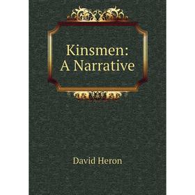 

Книга Kinsmen: A Narrative