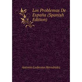 

Книга Los Problemas De España