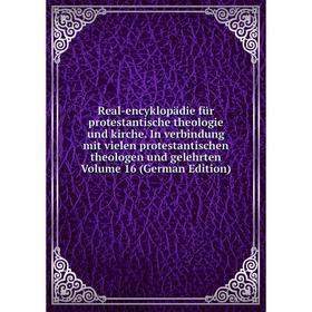 

Книга Real-encyklopädie für protestantische theologie und kirche