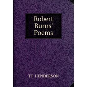 

Книга Robert Burns' Poems. T F. HENDERSON