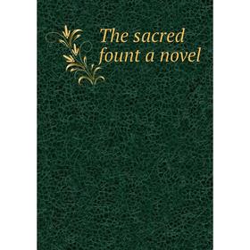 

Книга The sacred fount a novel