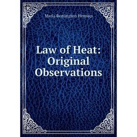 

Книга Law of Heat: Original Observations