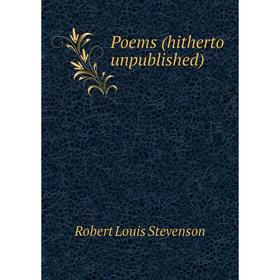 

Книга Poems (hitherto unpublished). Stevenson Robert Louis